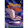 Tawny Trouble