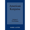 American Kenjutsu: Volume 1 The Katana