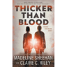 Thicker Than Blood: A Dystopian Romance Series