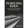 Pursuing Eden: Matthew Gage: His Challenges, Conquests and Calamities