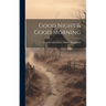 Good Night & Good Morning