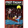 Street Italian 1: The Best of Italian Slang
