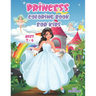 Princess Coloring Book for Kids Ages 3-6: 50 Unique designs with Princesses, Castle, Prince, ... A Great Gift for Girls