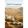 Chief Complaint: A Country Doctor's Tales of Life in Galilee