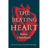 The Beating Heart: The Art and Science of Our Most Vital Organ