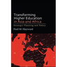 Transforming Higher Education in Asia and Africa: Strategic Planning and Policy