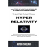 Hyper Relativity: The Speed Of Light Is The Speed Of Existence.