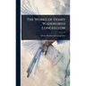 The Works of Henry Wadsworth Longfellow