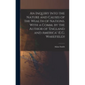 An Inquiry Into the Nature and Causes of the Wealth of Nations. With a Comm. by the Author of 'england and America' (E.G. Wakefield)