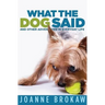What the Dog Said