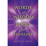 Words of Wisdom, Food for Thought