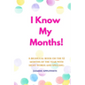 I Know My Months: A bilingual book on the 12 months of the year with sight words and spelling.