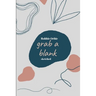 Grab a Blank