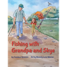Fishing with Grandpa and Skye