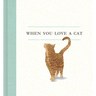 When You Love a Cat
