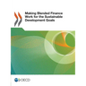Making Blended Finance Work for the Sustainable Development Goals