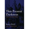 This Present Darkness: Meet Me on the Battlefield