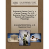 Pullman's Palace Car Co. V. Central Transp. Co. U.S. Supreme Court Transcript of Record with Supporting Pleadings