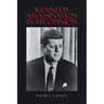 Kennedy Assassination in My Opinion