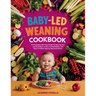 Baby-led Weaning Cookbook: The Complete All in One Guide for Busy Parents and Guardians on How to Feed Babies with Easy-to-Follow Step by Step In