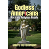 Godless Americana: Race and Religious Rebels