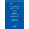 Clinton's Specialist Quota:: Shaky Premises, Questionable Consequences
