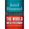 The World Until Yesterday: What Can We Learn from Traditional Societies?