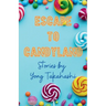 Escape To Candyland