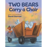 Two Bears Carry a Chair