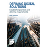Defining Digital Solutions: Establishing Context and Defining Requirements