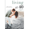 Living at 40