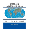 Spanish Sentences Vol.2: English & Spanish