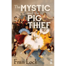The Mystic and the Pig Thief