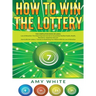 How to Win the Lottery: 2 Books in 1 with How to Win the Lottery and Law of Attraction - 16 Most Important Secrets to Manifest Your Millions, Health,
