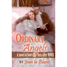Ordinary Angels: A Novel of Love and Loss after World War Two
