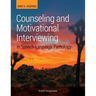 Counseling and Motivational Interviewing in Speech-Language Pathology