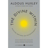 The Divine Within: Selected Writings on Enlightenment
