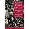 Revolt Against Chivalry: Jessie Daniel Ames and the Women's Campaign Against Lynching