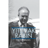 Yitzhak Rabin: A Political Biography
