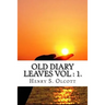 Old Diary Leaves Vol: 1