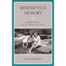 Redemptive Memory: Women Activists and the Search for Justice