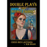 Double Plays and Double Crosses