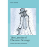 The Last Sin of Ebenezer Scrooge: Another Ghost Story of Christmas