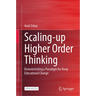 Scaling-Up Higher Order Thinking: Demonstrating a Paradigm for Deep Educational Change