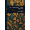 Crystallizing Public Opinion