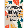 Occupational Therapy is a Work of Heart: Best Ot Gift, Show Gratitude To Colleagues with this Cool gift For Occupational Therapists
