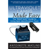 Ultraviolet Lamps Made Easy: The Right-Way Guide to Using Gem Identification Tools