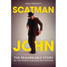 Scatman John: The Remarkable Story of the World's Unlikeliest Popstar