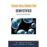 Chiari Malformation Demystified: Doctor's Secret Guide
