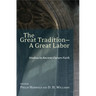 The Great Tradition - A Great Labour: Studies in Ancient-Future Faith